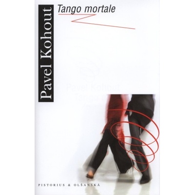 Tango mortale - Pavel Kohout