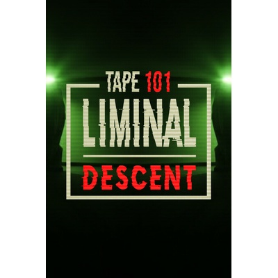 Tape 101: Liminal Descent