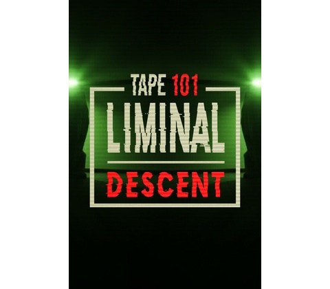 Tape 101: Liminal Descent