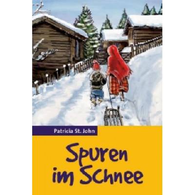 Spuren im Schnee | Patricia St. John, Jana Parel