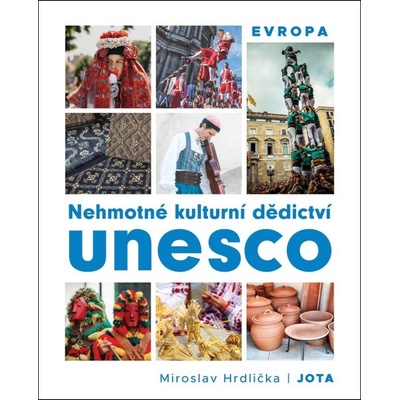 Nehmotné kulturní dědictví UNESCO Evropa - Miroslav Hrdlička
