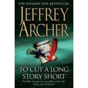 To Cut A Long Story Short | Jeffrey Archer (2010)