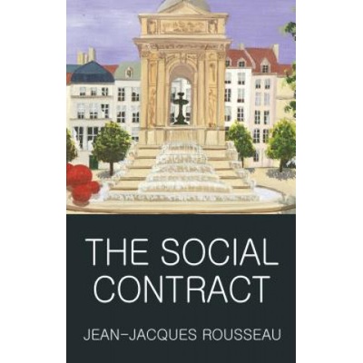 The Social Contract - Wordsworth Classics of W... - Jean-Jacques Rousseau