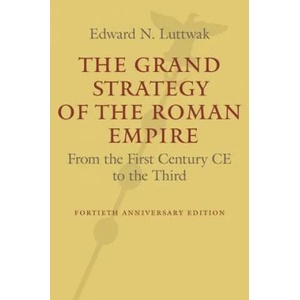 Grand Strategy of the Roman Empire (ISBN: 9781421419459)