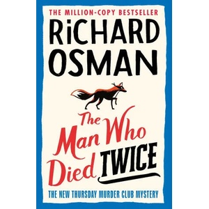 Man Who Died Twice | Richard Osman (ISBN: 9780241425428)