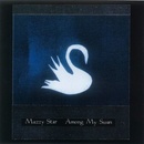 MAZZY STAR: AMONG MY SWAN, CD