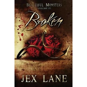 Broken: Beautiful Monsters Vol. 3 (ISBN: 9780997753325)