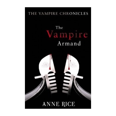 The Vampire Armand - Anne Rice