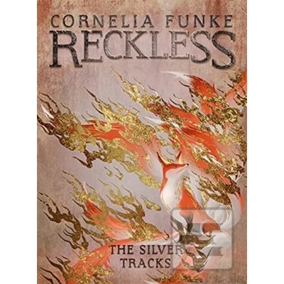 Reckless IV: The Silver Tracks Funke Cornelia