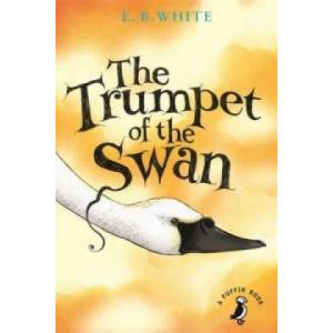 Trumpet of the Swan | Elwyn Brooks White (2014)