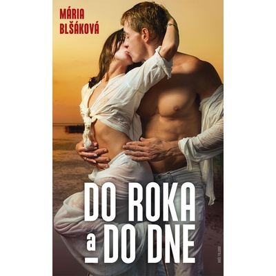 Do roka a do dne - Blšáková Mária