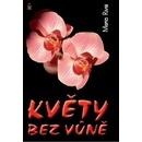 Květy bez vůně