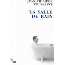 La salle de bain - Toussaint, J.