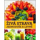 Živá strava jednoduše a levně