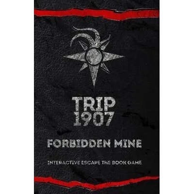 Trip 1907: Forbidden Mine | George Kiafas