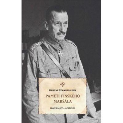 Paměti finského maršála - Mannerheim Carl Gustaf Emil