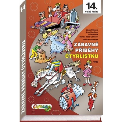 Zábavné příběhy Čtyřlístku - Němeček J.,Štíplová L., Lamkovi H a J., Ladislav K., Poborák J. – Zboží Mobilmania