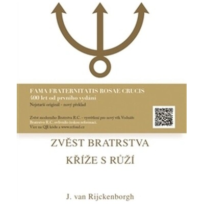 Zvěst Bratrstva Kříže s Růží - Van Rijckenborgh Jan