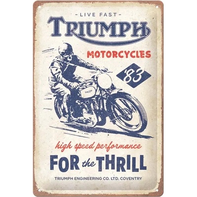 Poster Plechová cedule: Triumph (For the Thrill) - 30x20 cm
