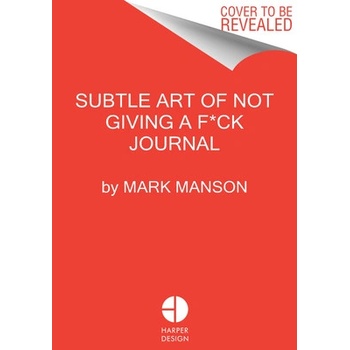 Subtle Art of Not Giving a F*ck Journal