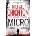 Micro - Michael Crichton