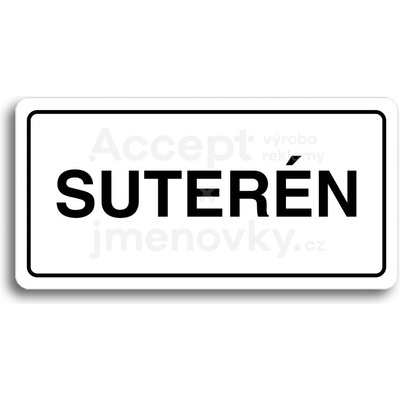 ACCEPT Piktogram SUTERÉN - bílá tabulka - černý tisk