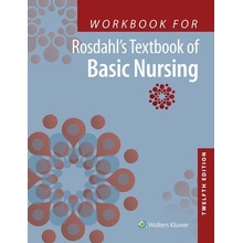 Workbook for Rosdahls Textbook of Basic Nursing