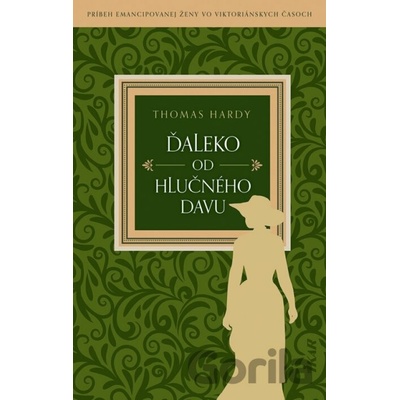Ďaleko od hlučného davu - Thomas Hardy
