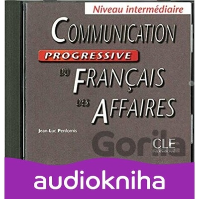 Communication progressive du francais des affaires: Intermédiaire CD audio - Jean-Luc Penfornis