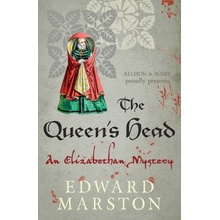 Edward Marston: The Queen's Head