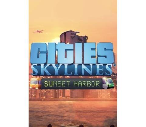 Cities: Skylines - Sunset Harbor