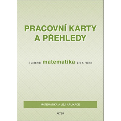Pracovní karty a přehledy k učebnici Matematika pro 4. ročník