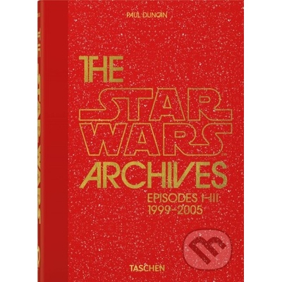 Star Wars Archives. 1999-2005. 40th Ed.