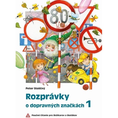 Rozprávky o dopravných značkách 1. (2 vyd.