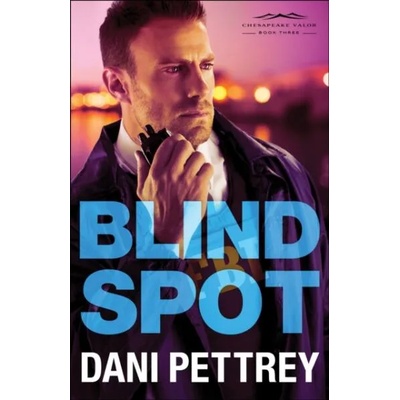 Blind Spot | Dani Pettrey