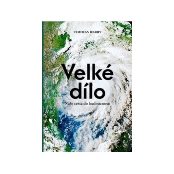 Velké dílo - Thomas Berry