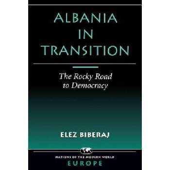 Albania in Transition | Elez Biberaj