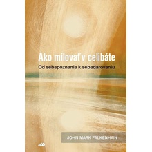 Ako milovať v celibáte - Od sebapoznania k sebadarovaniu