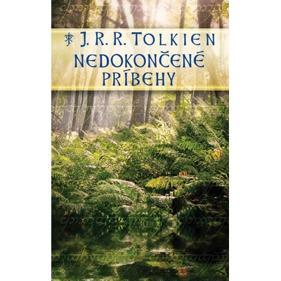 Nedokončené príbehy - J.R.R. Tolkien