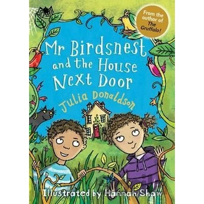 Mr Birdsnest and the House Next Door - Donaldson Julia
