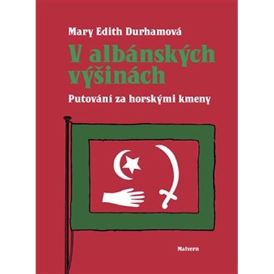 V albánských výšinách - Mary Edith Durham
