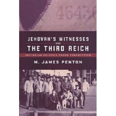 Jehovah's Witnesses and the Third Reich | James Penton