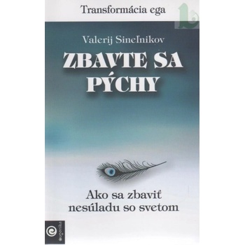 Zbavte sa pýchy Sineľnikov Valerij