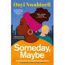 Someday, Maybe