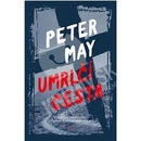 Peter May - Umrlčí cesta