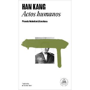 Actos Humanos / Human Acts | Kang, Han (ISBN: 9788439745549)