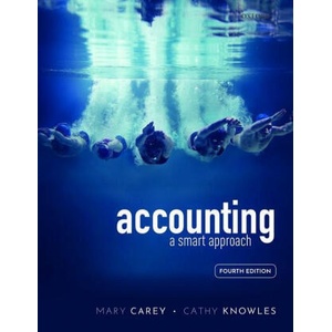 Accounting: A smart approach | Carey, Mary (Formerly Senior Lecturer, Accounting and Finance, Formerly Senior Lecturer, Accounting and Finance, Oxford Brookes University), Knowles, Cathy (Senior Lecturer, Accounting and Finance, Sen (ISBN: 9780198844808)