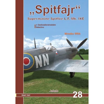 Spitfajr - Supermarine Spitfire L.F.Mk. IXE v československém letectvu