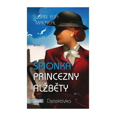 Špionka princezny Alžběty - Susan Elia MacNeal