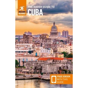 Rough Guide to Cuba (Travel Guide with Free eBook) | Rough Guides (ISBN: 9781839058011)